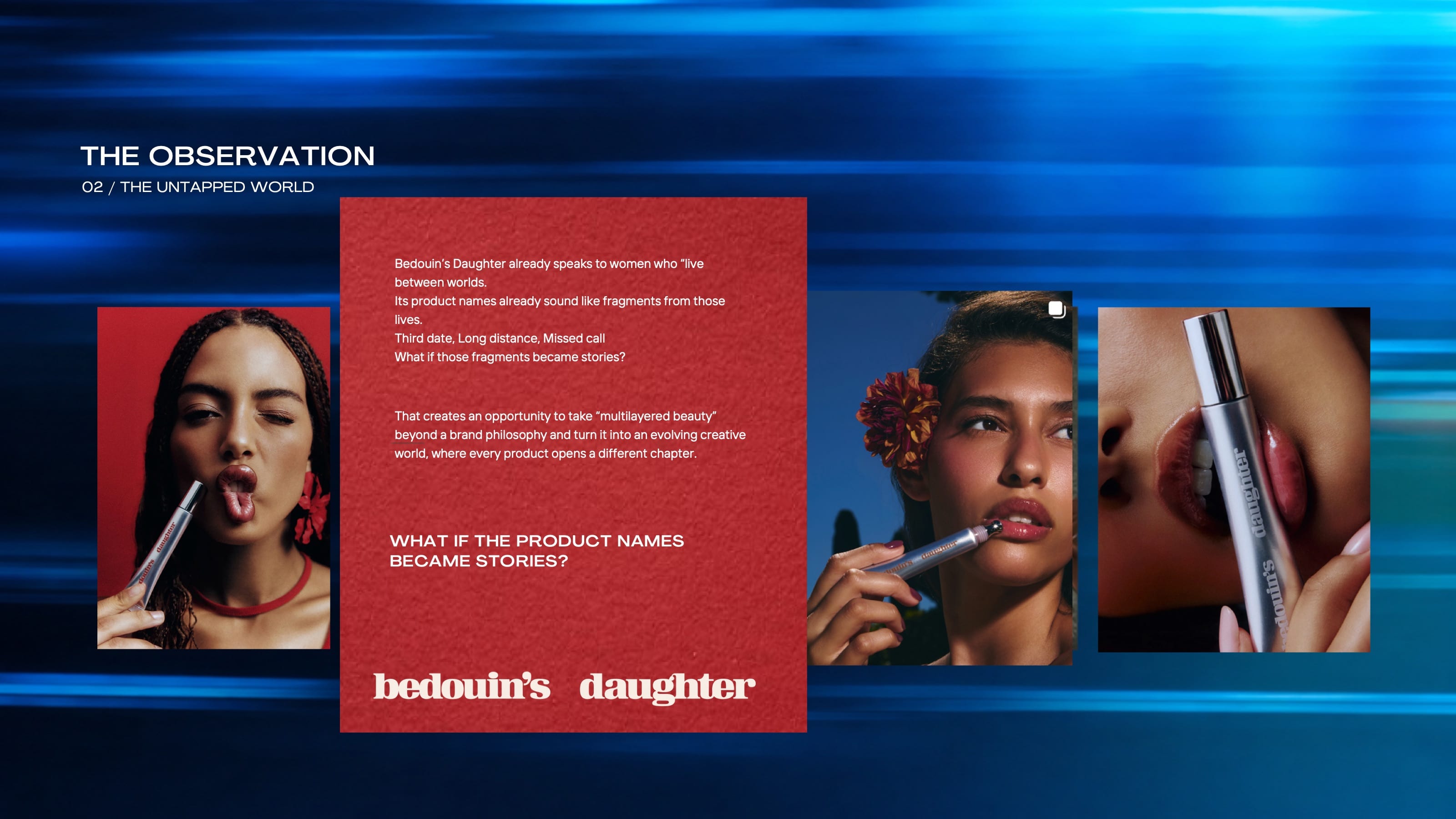The Observation — a red panel asking what if the product names became stories, beside three campaign portraits